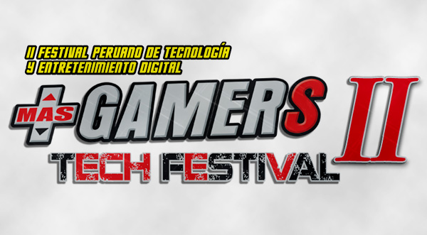 'Más Gamer Tech Festival II' torneos y exhibiciones