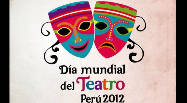 ¡Feliz Día Mundial del Teatro!