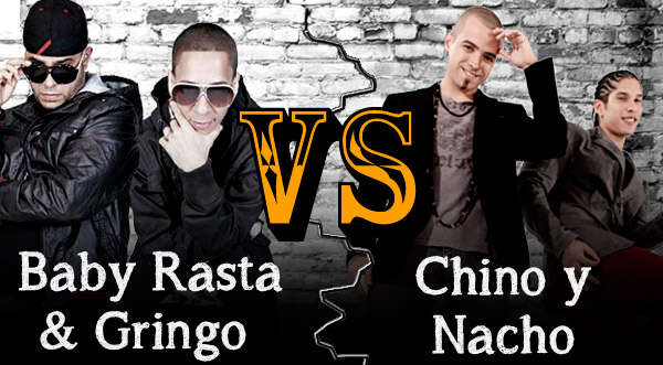 ¿Baby Rasta & Gringo o Chino y Nacho?