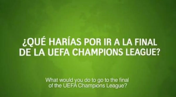 ¿Qué harías por una entrada a la final de la Champions League?