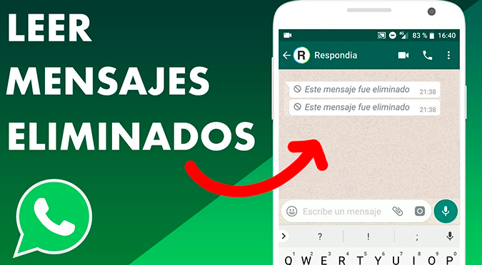 WhatsApp: cómo leer los mensajes, fotos y videos eliminados por tus contactos