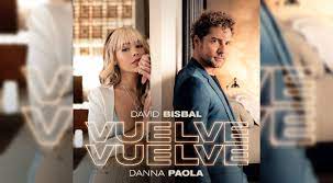 David Bisbal y Danna Paola estrenan 'Vuelve, vuelve' con un romántico videoclip | VIDEO