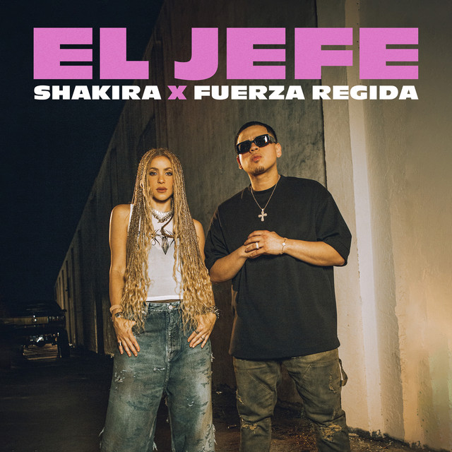 El Jefe - Shakir, Fuerza Regida