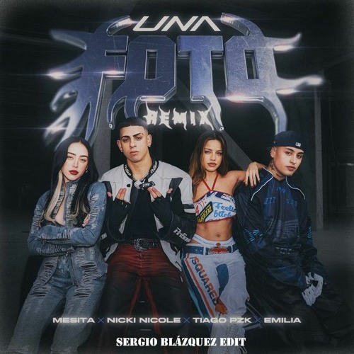 Una Foto Remix - Mesita, Nicki Nicole, Emilia, Tiago PZK