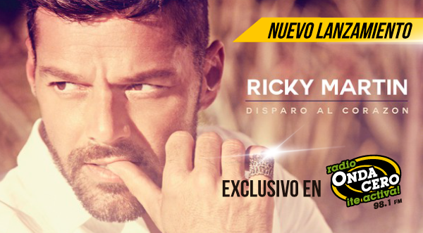 Llega en exclusiva a Onda Cero el nuevo éxito de Ricky Martin 'Disparo al Corazón'
