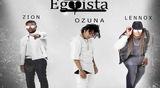 ¡PRIMICIA! Ozuna y Zion & Lennox presentan 'Egoísta'
