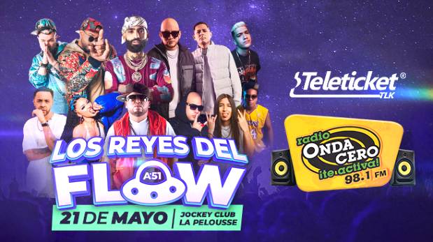 'Los Reyes del Flow' en Lima: Onda Cero te regala entradas dobles  para el concierto | FOTO