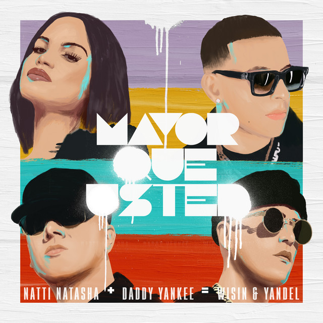 Mayor Que Usted - Natti Natasha, Daddy Yankee, Wisin & Yandel