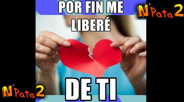 ‘Por fin me liberé de ti’