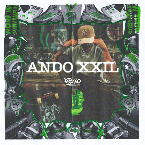 ANDO XXIL feid
